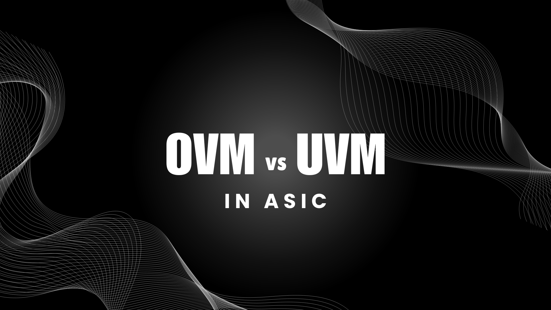 Difference between UVM and OVM in ASIC Verification